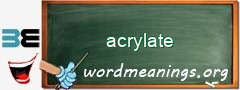 WordMeaning blackboard for acrylate